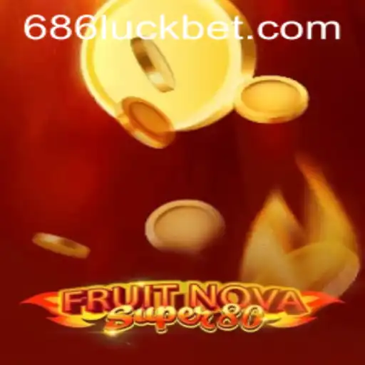 Descubra o Mundo de FruitNovaSuper80 e Eleve sua Experiência de Jogo com 686luck