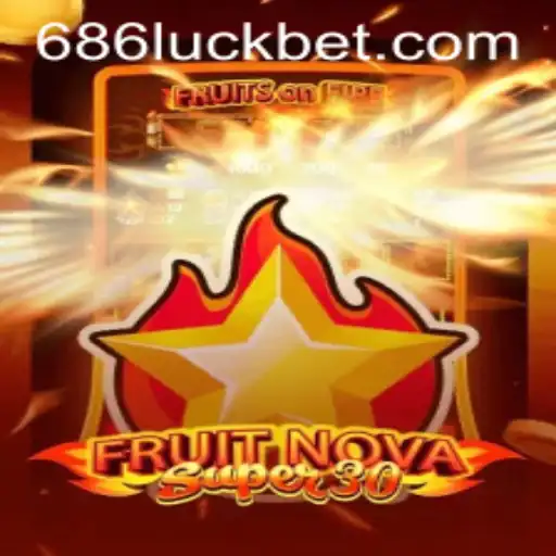 Explorando o Universo de FruitrNovaSupe30: A Aventura de Sorte e Estratégia com 686luck